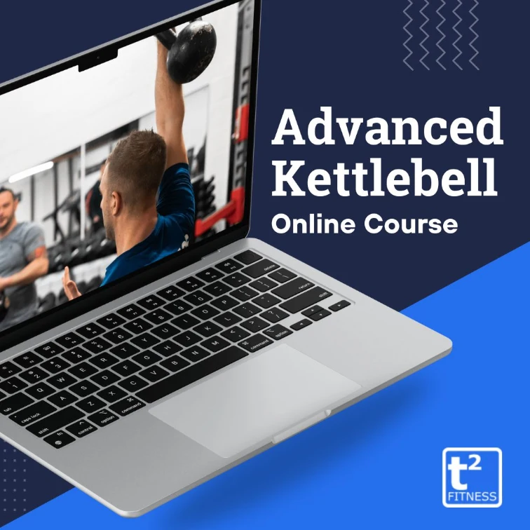 Advanced kettlebell online short course online short course by T2 Fitness Education